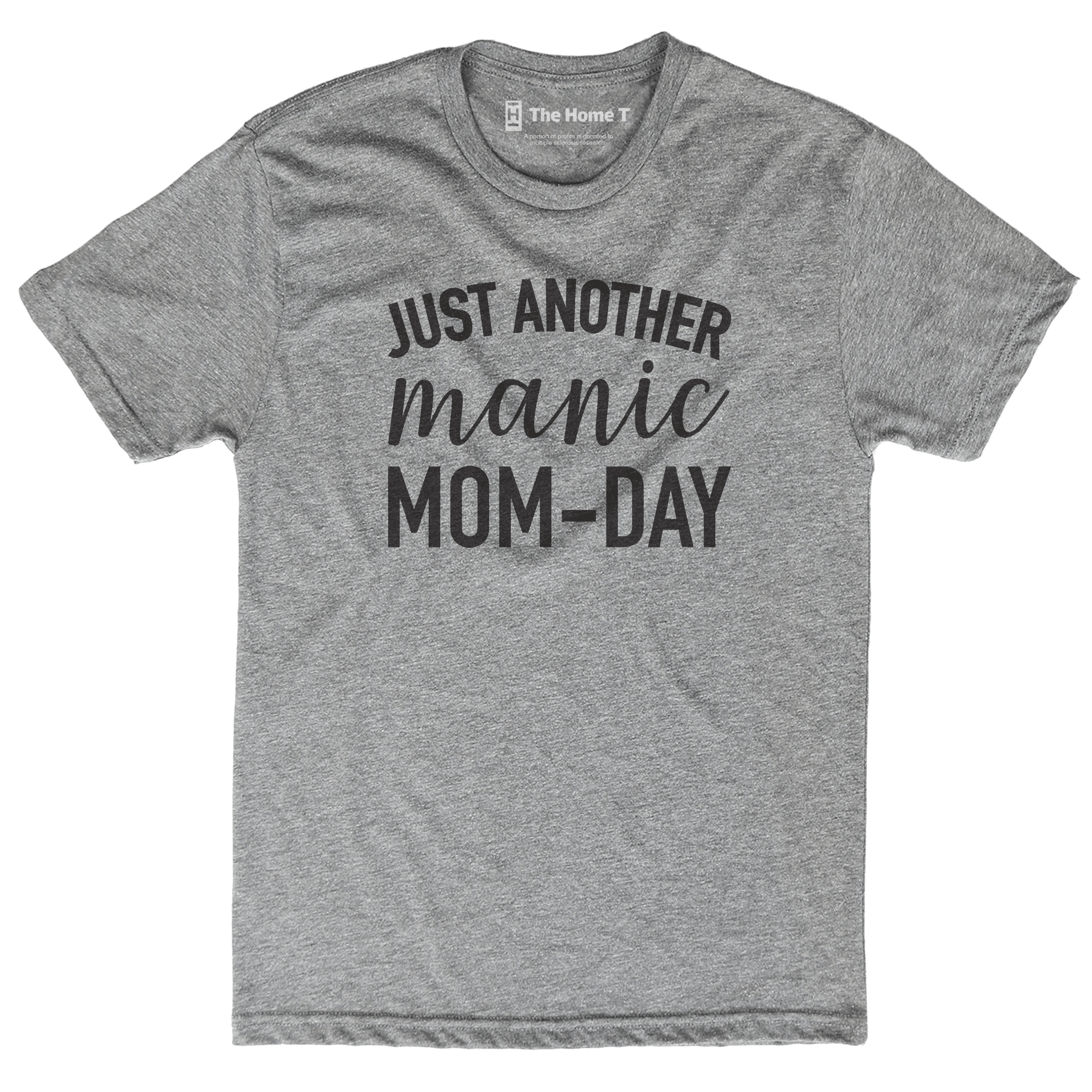 just another manic mom day shirt