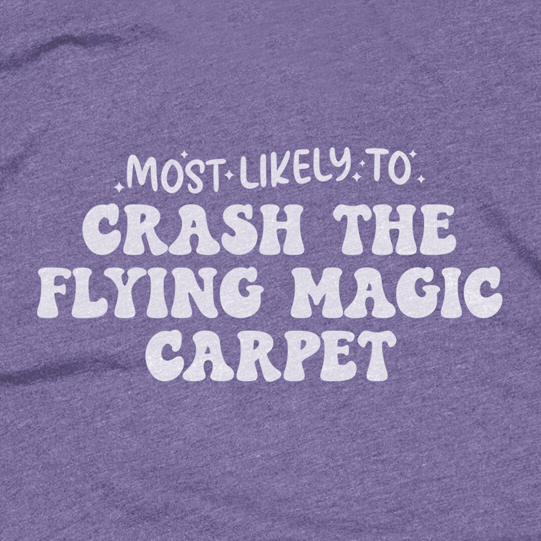 Most Likely to Crash the Flying Carpet