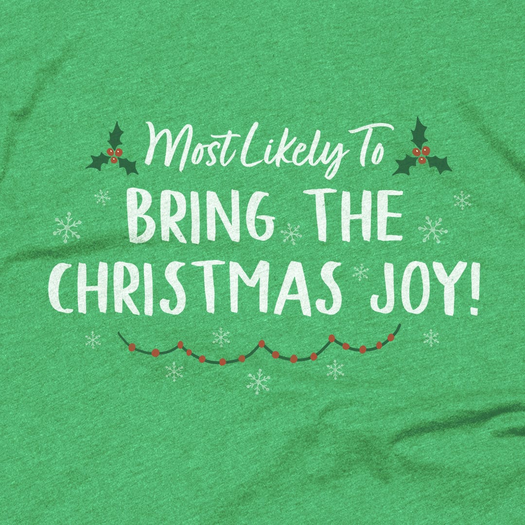 Bring the Christmas Joy! Bring the Christmas Joy!