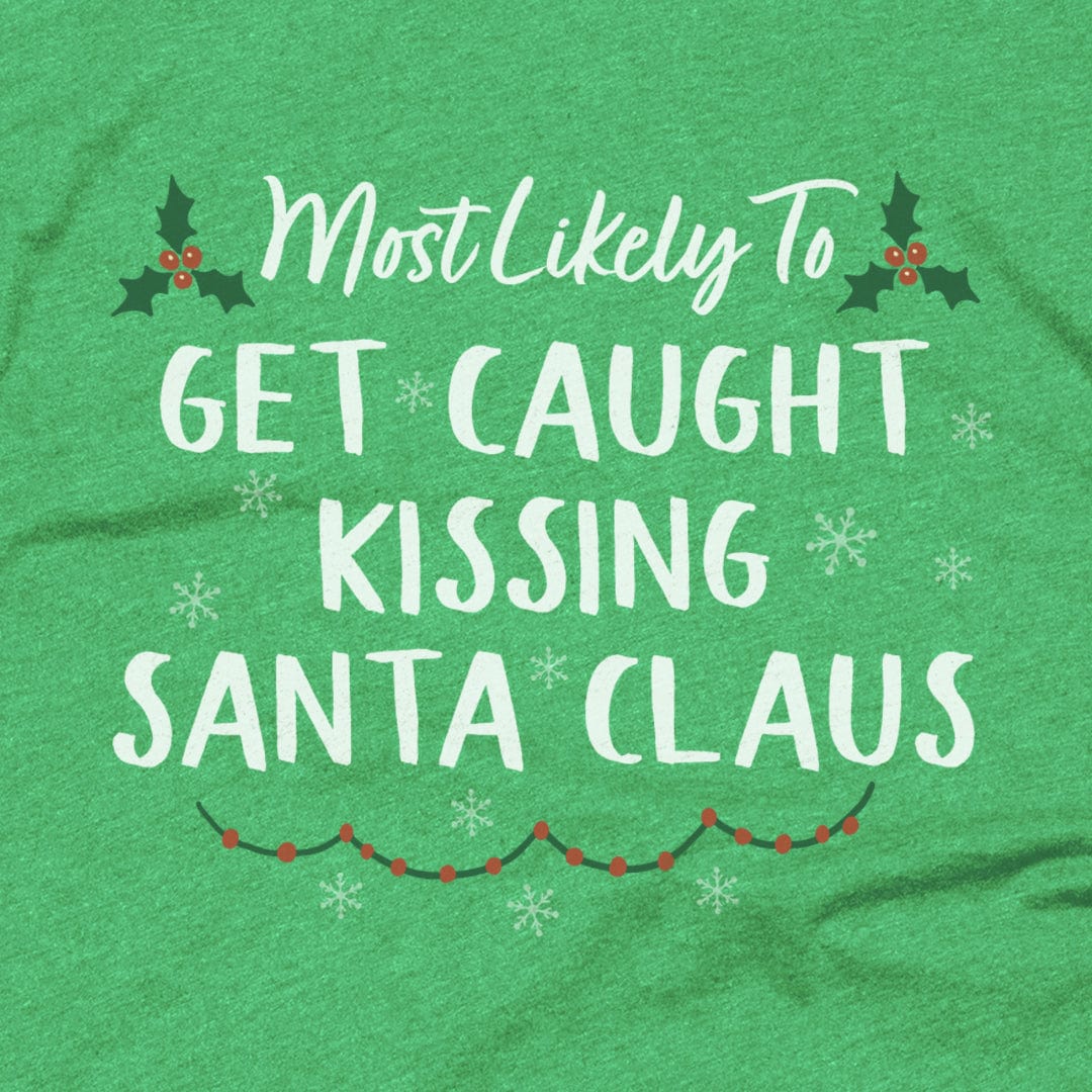 Get Caught Kissing Santa Claus Get Caught Kissing Santa Claus