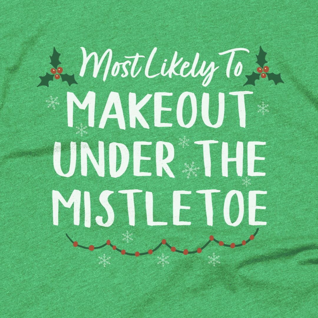 Makeout Under the Mistletoe Makeout Under the Mistletoe