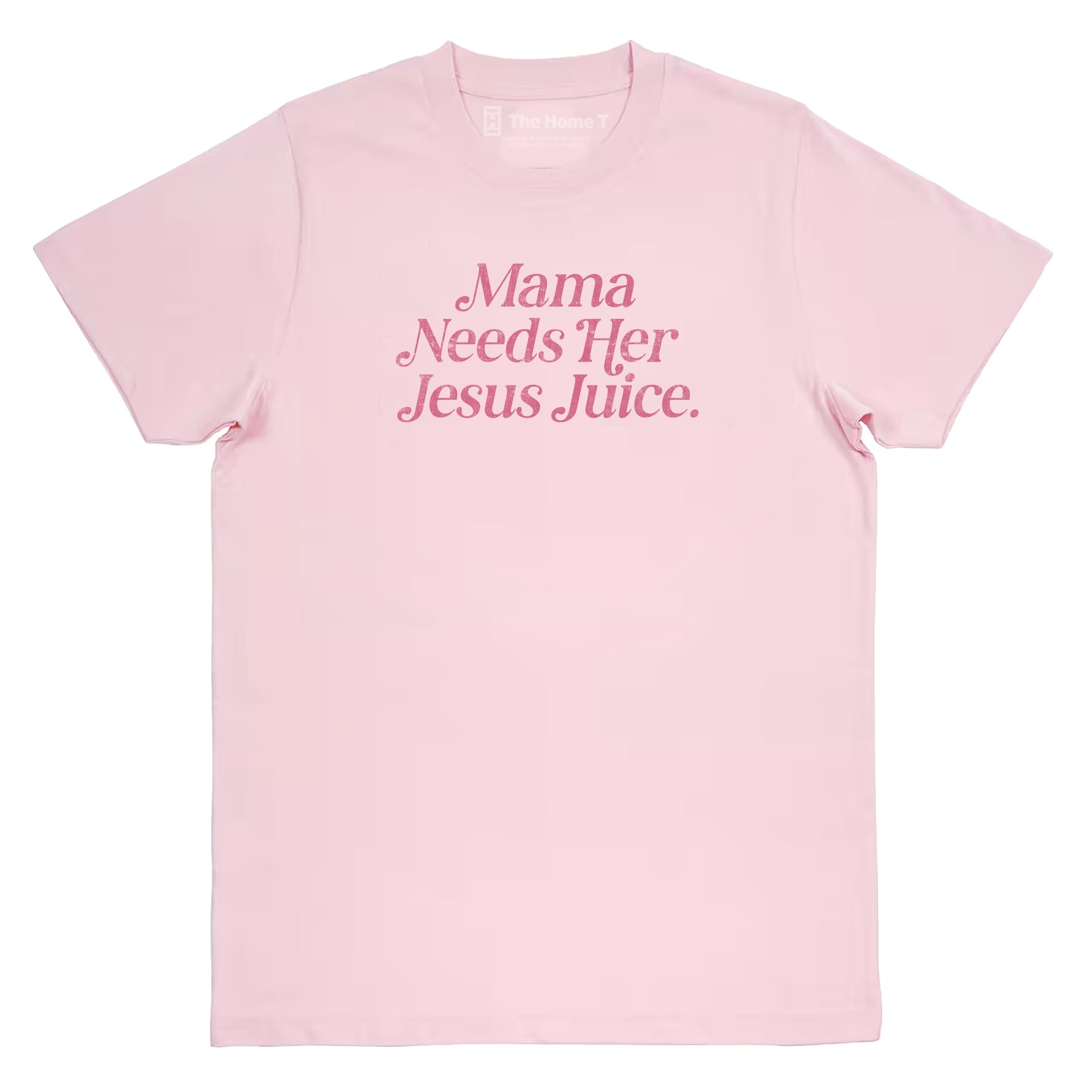 Mama Needs Her Jesus Juice