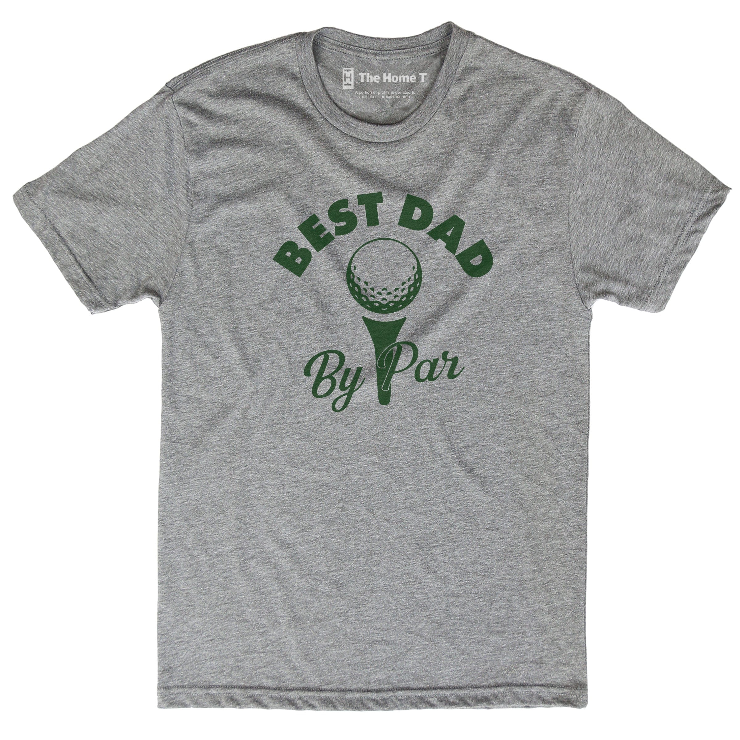 Best dad by par hot sale shirt