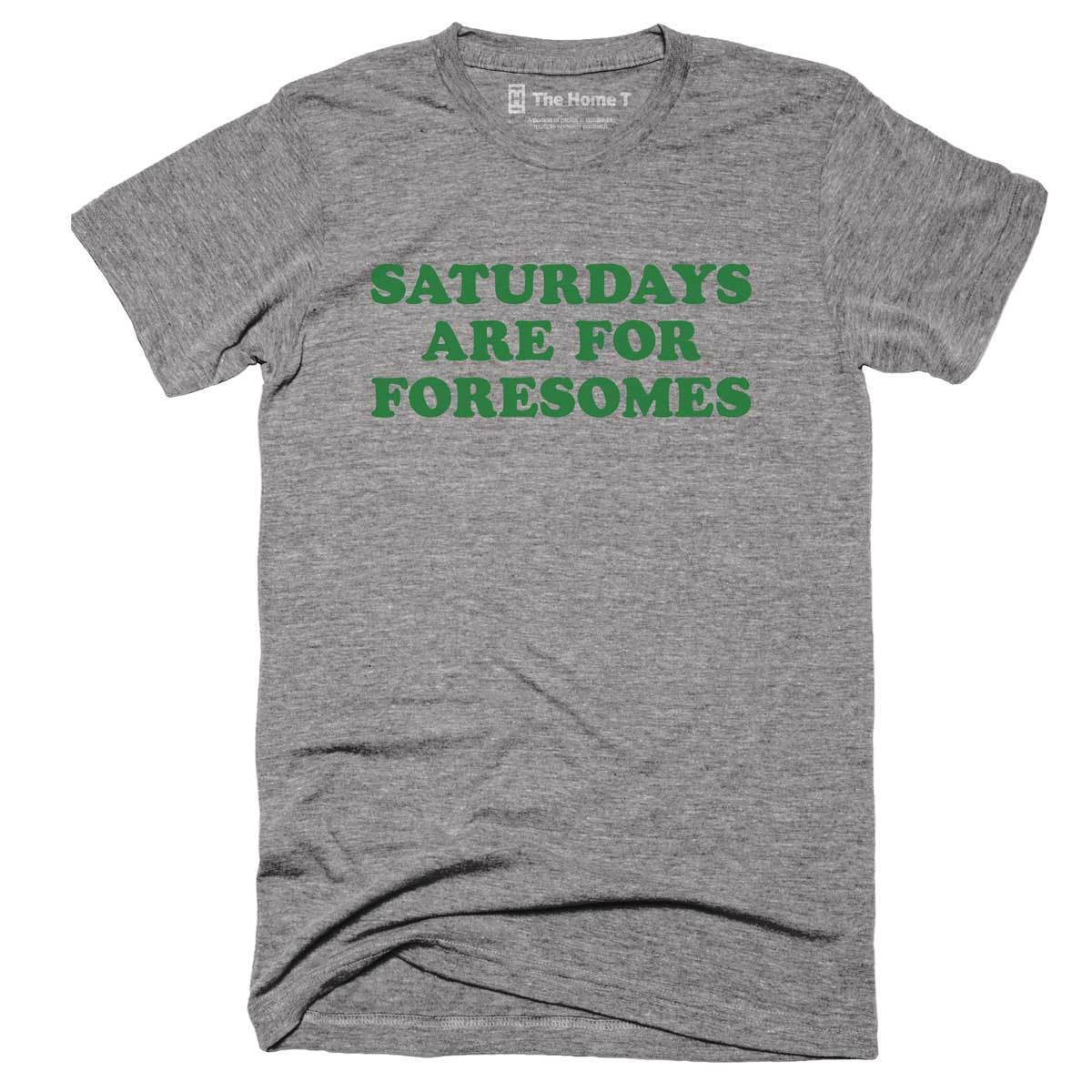 Saturdays Are For Foresomes